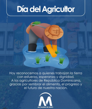 Desde la Alcaldía de Mao, reconocemos a nuestros Agricultores en su día